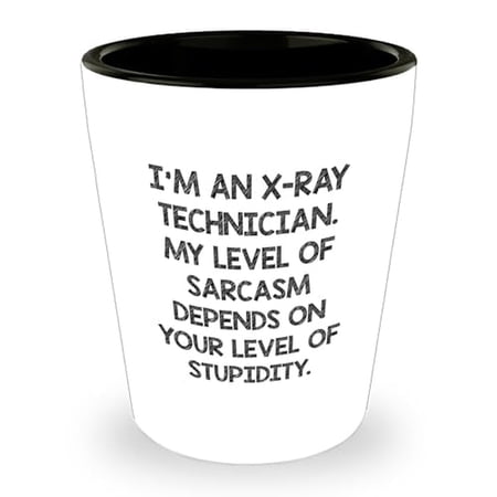 X-Ray Technician Funny Sarcasm Gifts for Graduation: Unique Shot Glass for X-Ray Techs, White Ceramic 1.5oz with Funny Quote, Ideal Gifts from Friends or Family for X-Ray Technician Graduates