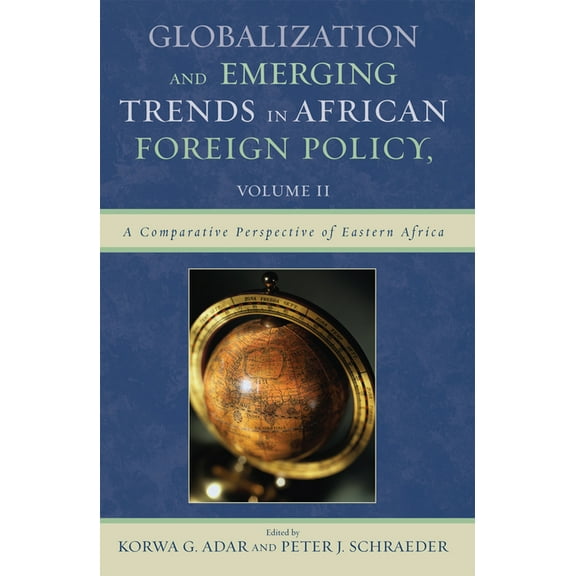 Globalization and Emerging Trends in African Foreign Policy, (Paperback)