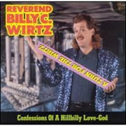 A Turn For The Wirtz: Confessions Of A Hillbilly Love-God