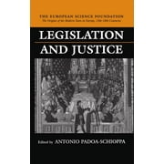 The ^Aorigins of the Modern State in Europe, 13th to 18th Centuries: Legislation and Justice (Hardcover)