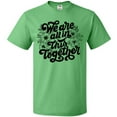 thumbnail image 3 of Inktastic Inspirational We Are All in This Together T-Shirt, 3 of 5