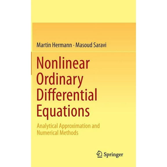 Nonlinear Ordinary Differential Equations: Analytical Approximation and Numerical Methods, (Hardcover)