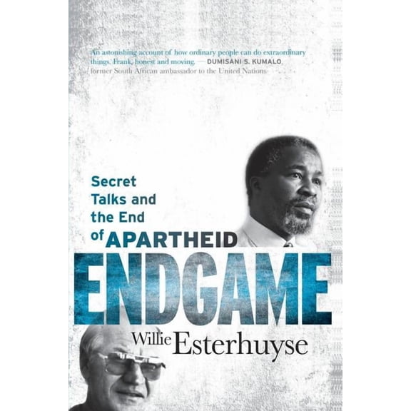 Endgame: Secret Talks and the End of Apartheid, (Paperback)