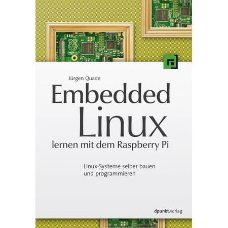 Embedded Linux lernen mit dem Raspberry Pi - (Best Embedded Linux Board)