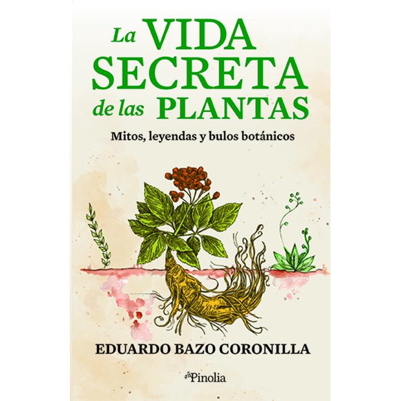 La Vida Secreta de las Plantas Pinolia 9788418965517