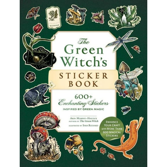 Pre-Owned Green Witch Witchcraft The Green Witch's Sticker Book: 600  Enchanting Stickers Inspired by Green Magic, (Paperback)