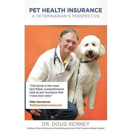 Pet Health Insurance:A Veterinarian's Perspective -