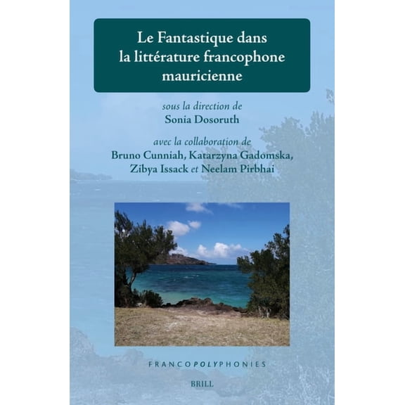 Francopolyphonies Le Fantastique Dans La Littérature Francophone Mauricienne, Book 39, (Hardcover)