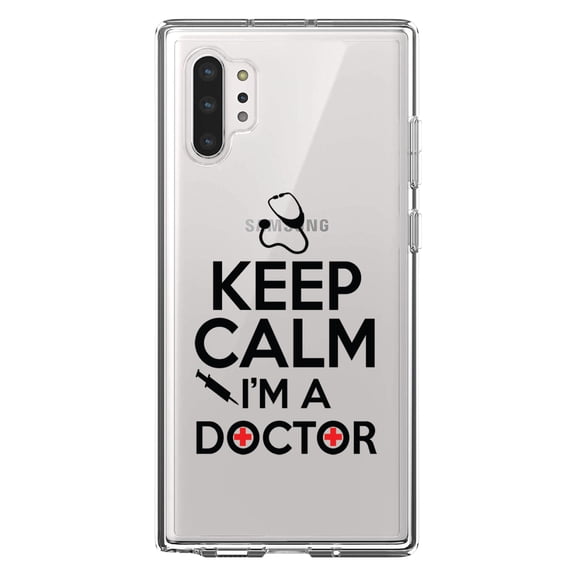DistinctInk Clear Shockproof Hybrid Case for Galaxy Note 10 PLUS (6.8" Screen) - TPU Bumper Acrylic Back Tempered Glass Screen Protector - Keep Calm I'm A Doctor