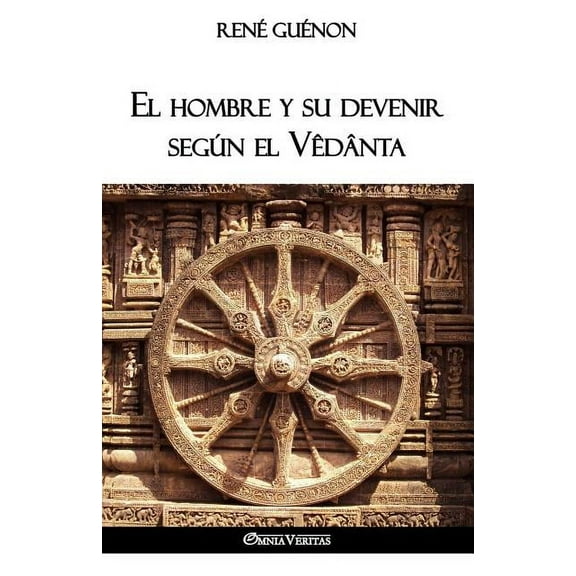 El hombre y su devenir segÃºn el VÃªdÃ¢nta, (Paperback)