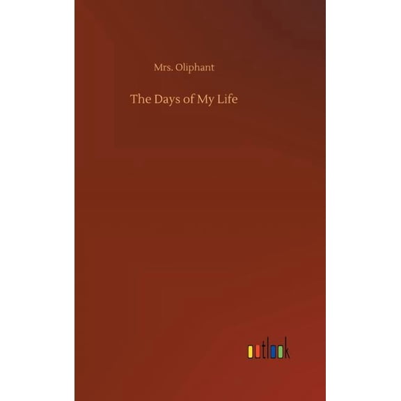 The Days of My Life (Hardcover)