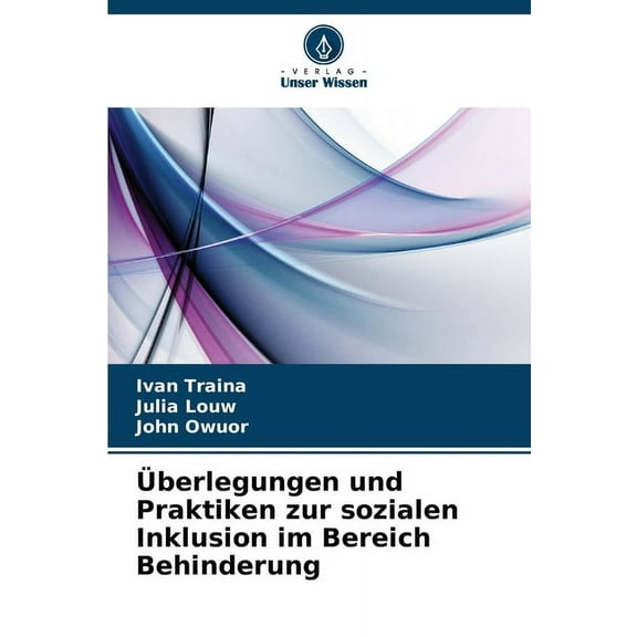 Ãberlegungen und Praktiken zur sozialen Inklusion im Bereich Behinderung, (Paperback)