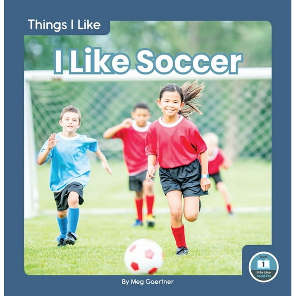 I Like Soccer (Paperback)