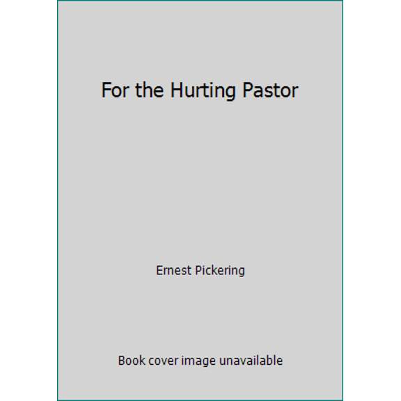 Pre-Owned For the Hurting Pastor (Paperback) 0872271218 9780872271210