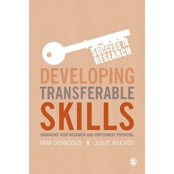 Success in Research Developing Transferable Skills: Enhancing Your Research and Employment Potential, (Paperback)