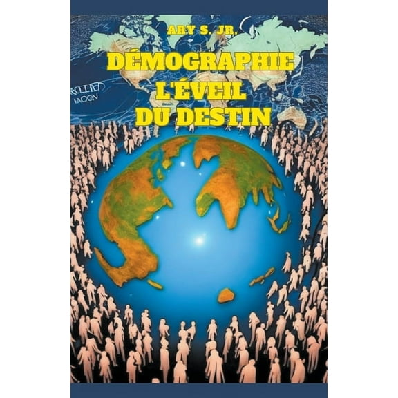 Démographie: L'éveil du Destin, (Paperback)