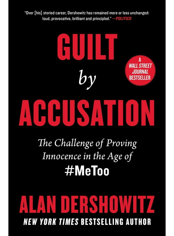 Guilt by Accusation : The Challenge of Proving Innocence in the Age of #MeToo (Hardcover)