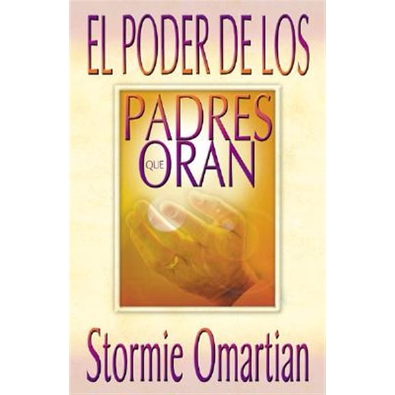 Pre-Owned Poder de Los Padres Que Oran, El: Power of a Praying Parent Paperback