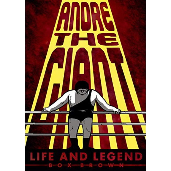 Pre-Owned Andre the Giant: Life and Legend (Paperback) 1596438517 9781596438514