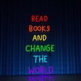 thumbnail image 2 of Handmadetneonsign Read Book And Change The World Neon Sign, Motivational Quotes Wall Art Decor, Book Store Wall Decor, 2 of 5
