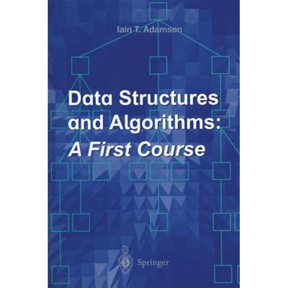 Pre-Owned Data Structures and Algorithms: A First Course, (Paperback)