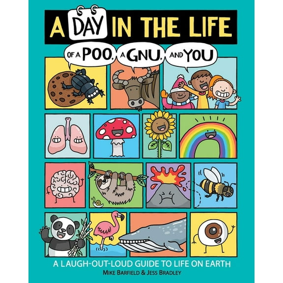 A Day in the Life of a Poo, a Gnu, and You, (Paperback)