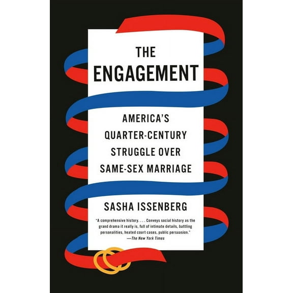 The Engagement : America's Quarter-Century Struggle Over Same-Sex Marriage (Paperback)