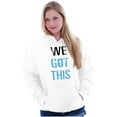 thumbnail image 4 of We Got This Religious Jesus Christ Hoodie Sweatshirt Women Men Brisco Brands S, 4 of 6