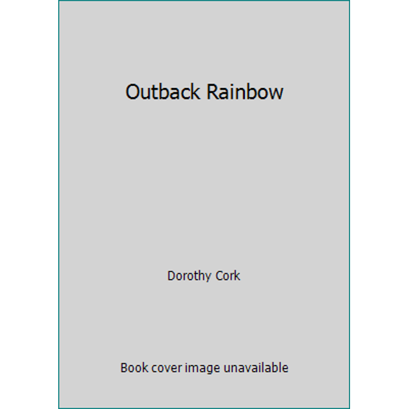 Pre-Owned Outback Rainbow (Paperback) 0263724891 9780263724899