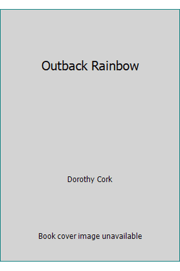 Pre-Owned Outback Rainbow (Paperback) 0263724891 9780263724899