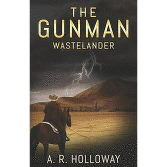 Gunman: The Gunman : Wastelander (Series #1) (Paperback)