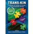 thumbnail image 1 of Pre-Owned Trans-Kin: A Guide for Family and Friends of Transgender People (Paperback) 0615630677 9780615630670, 1 of 2