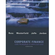 Corporate Finance : Core Applications and Principles, Used [Hardcover]