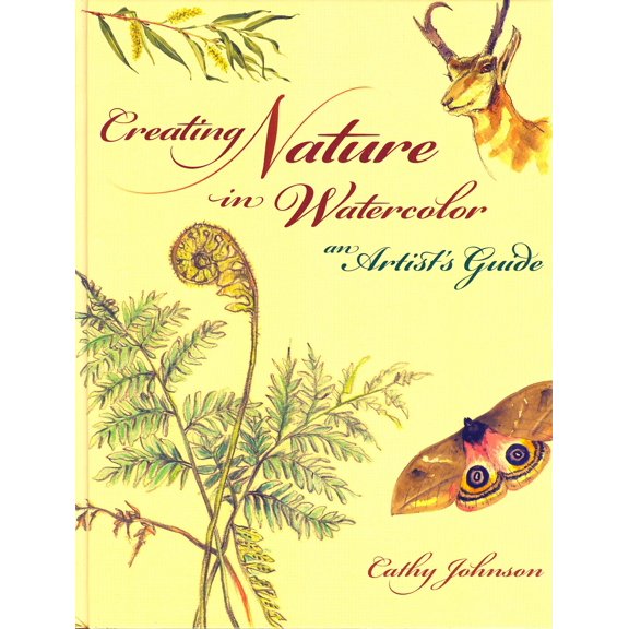 Pre-Owned Creating Nature in Watercolor: An Artist's Guide (Hardcover) 1581809131 9781581809138