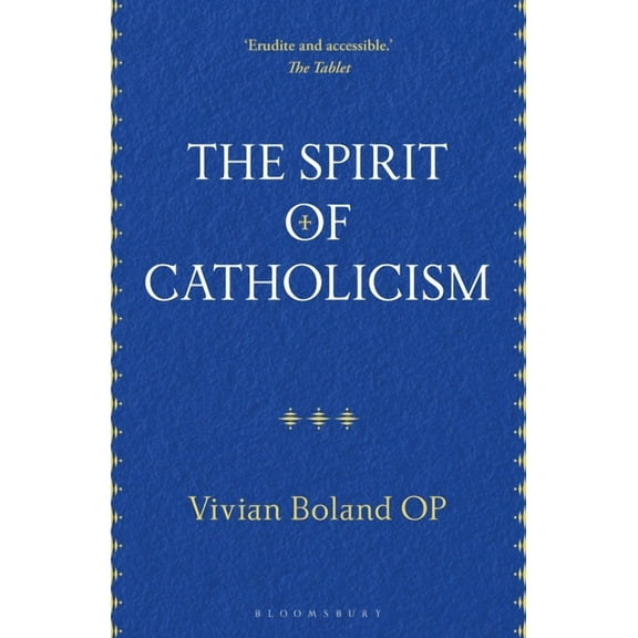 The Spirit of Catholicism, (Paperback)