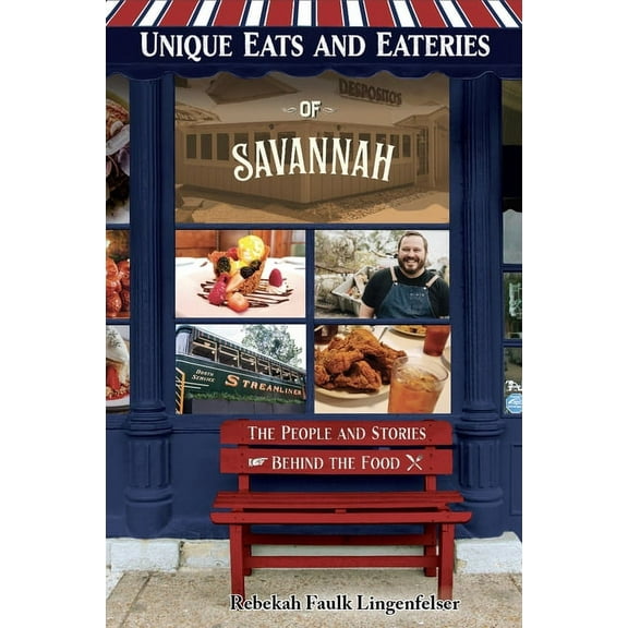 Unique Eats and Eateries of Savannah, (Paperback)
