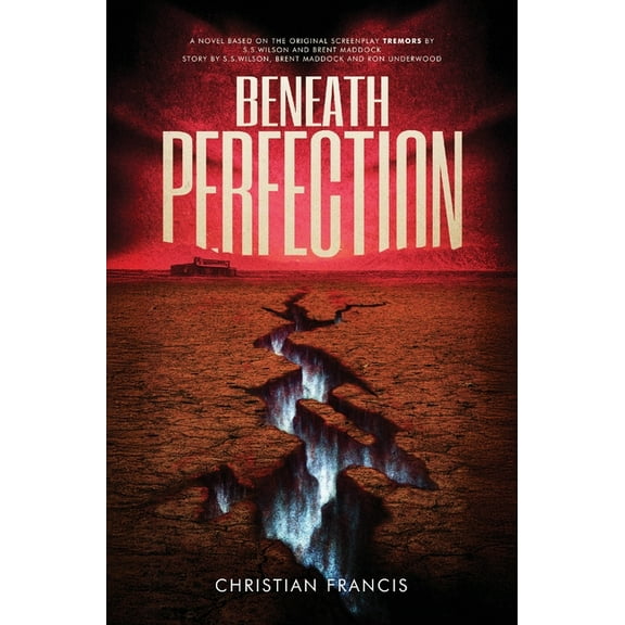 Beneath Perfection: The Official Tremors Novelization, (Hardcover)
