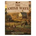 thumbnail image 1 of The Amish Ways - Survival Secrets That Will Forever Chan Book, 1 of 5