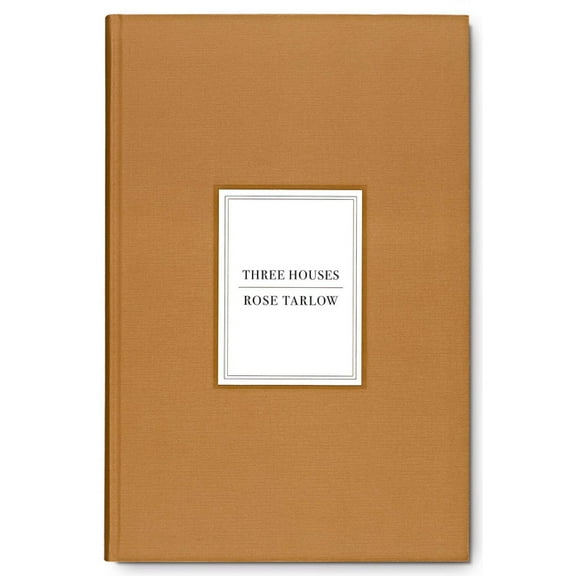 Rose Tarlow: Three Houses, (Hardcover)
