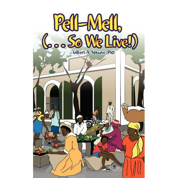 Pell-Mell : ... So We Live!