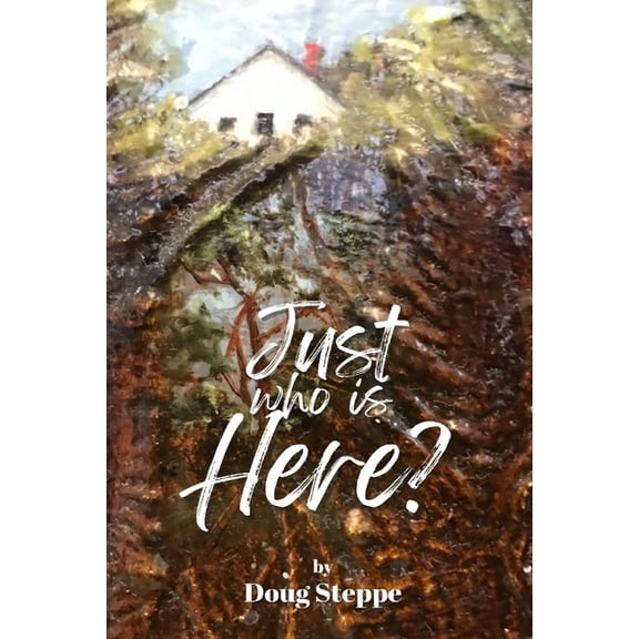 Just Who Is Here?, (Paperback)