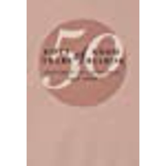 Fifty Years of Good Reading: University of Texas Press, 1950-2000