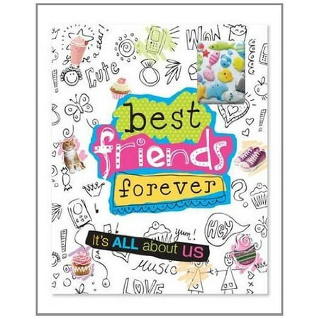 Best Friends Forever: It's All About Us (Sayings About Best Friends Forever)