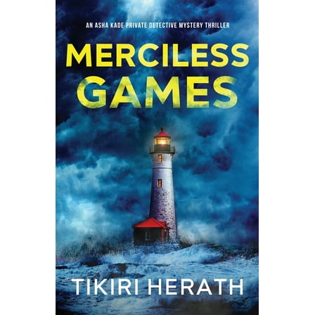 ASHA Kade Private Detective Mystery Thri Merciless Games: A gripping murder mystery suspense novel, Book 2, (Paperback)
