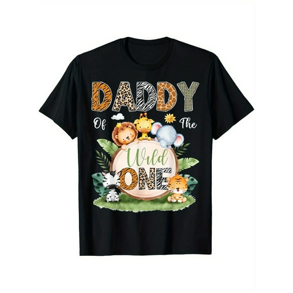 Daddy Of The Wild One 1St Birthday Men Women Safari Jungle T-Shirt, Men'S casual cotton crew neck T-shirt, four seasons daily wear, Micro elastic, 180g, black, size S-XXXL