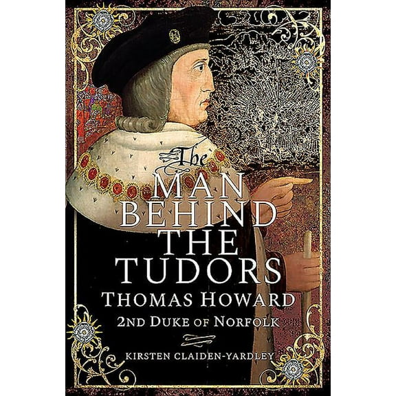 The Man Behind the Tudors (Hardcover)