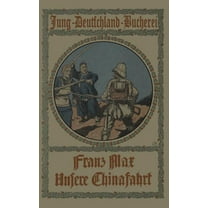 Unsere Chinafahrt, (Paperback)