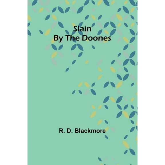Slain By The Doones, (Paperback)