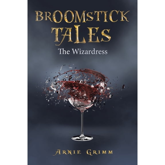 Broomstick Tales: The Wizardress, (Paperback)