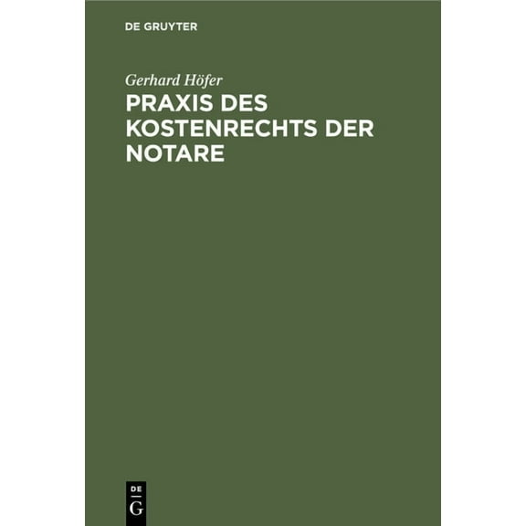 Praxis des Kostenrechts der Notare (Hardcover)